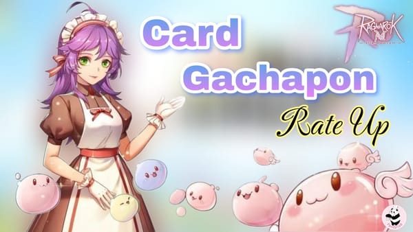 Ragnarok M:Card Gacha Rate Up of June