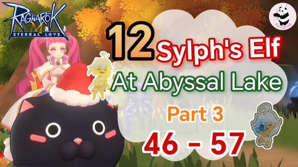 Ragnarok M: 12 Sylph's Elf Part 3 at Abyssal Lake [46-57]