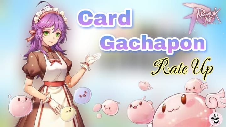 Ragnarok M:Card Gacha Rate Up of June